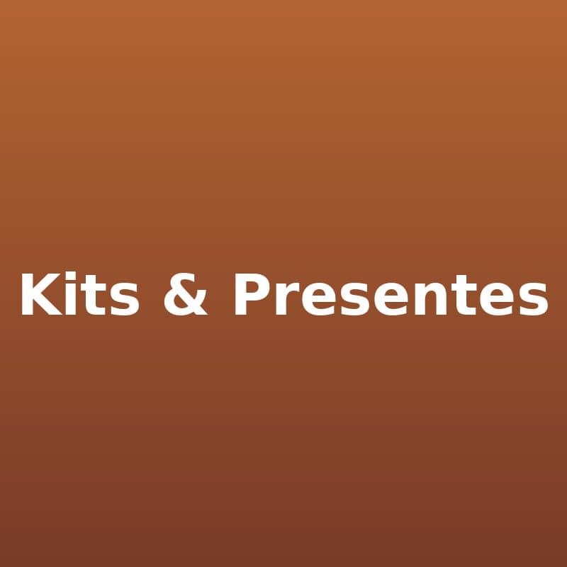 Kits e Presentes